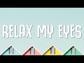 ANOTR, Abel Balder - Relax My Eyes (Lyrics)