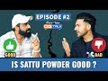 OG TALK : Ep 2 - Is Sattu Powder Good For You? Guru Mann's Review (Featuring. Nitesh Soni)