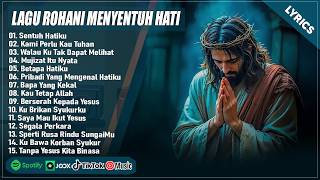 Download lagu LAGU ROHANI TERBARU 2026 MENYENTUH HATI - SENTUH HATIKU (LIRIK) LAGU ROHANI KRISTEN TERPOPULER 2026 mp3 Download lagu LAGU ROHANI TERBARU 2026 MENYENTUH HATI - SENTUH HATIKU (LIRIK) LAGU ROHANI KRISTEN TERPOPULER 2026 mp3
