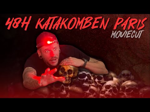 48 Stunden in den KATAKOMBEN PARIS ☠️ - der Film