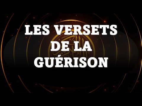 LES VERSETS PUISSANTS DE LA GUÉRISON IMMINENTE INCHALLAH - AYAT CHIFA - رقية الشفاء العاجل