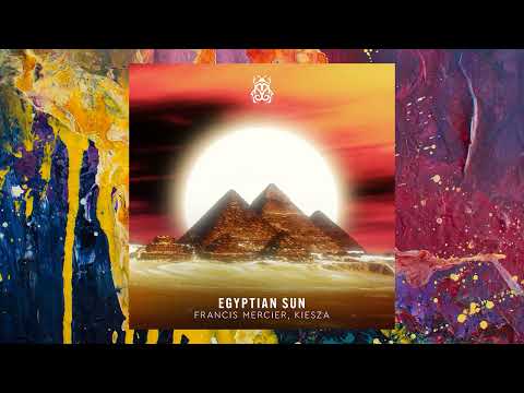 Francis Mercier, Kiesza — Egyptian Sun (Extended Mix)
