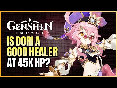 45K HP Dori Healer Build Test Showcase | Is Dori A Good Healer At Level 90 C0? | Genshin Impact