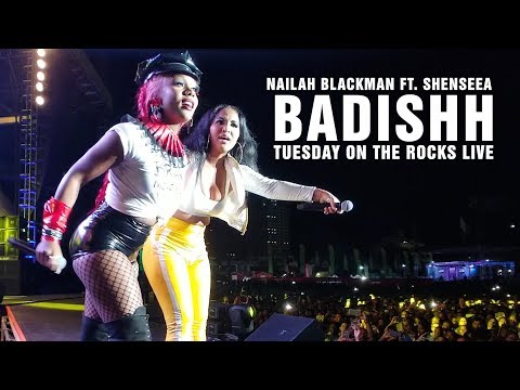 Nailah Blackman feat. Shenseea - Badishh Live | Tuesday On The Rocks 2019