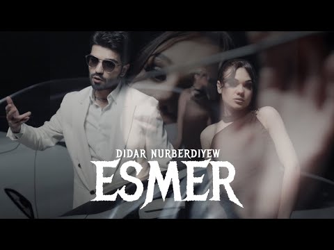 Didar Nurberdiyew - ESMER (Official Video)