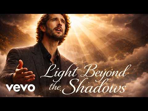 Josh Groban – Light Beyond the Shadows | Epic Gospel Worship Song