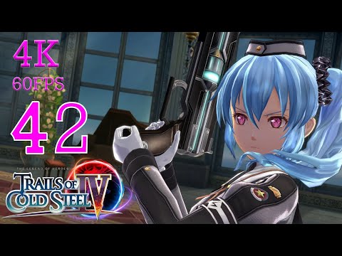 Trails of Cold Steel IV Walkthrough | 4K 60FPS Full Gameplay | Part 42
