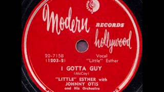 Little Esther - I Gotta Guy (Modern 715) 1950