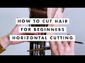 How To Cut Hair For Beginners Horizontal Cutting
