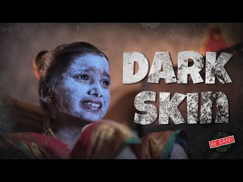 DARK SKIN | Short Film | Be Safe