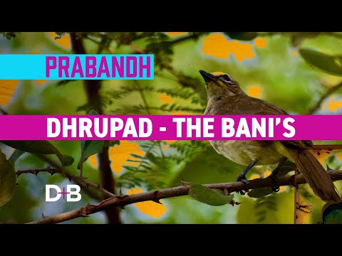 DHRUPAD ORIGINS AND  THE BANI'S | PRABANDH PROJECT | DRUM AND BRASS