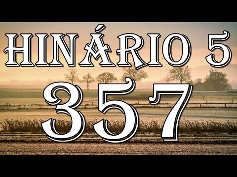 HINO CCB 357 - FACE A FACE O VEREI, CANTADO, HINÁRIO 5, LETRA, ( GILSON XAVIER )