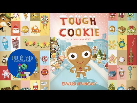 Tough Cookie A Christmas Story by Edward Hemingway read aloud