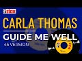 Carla Thomas - Guide Me Well (45 Version) (Official Audio)