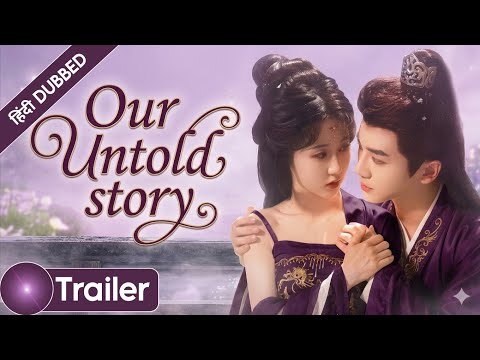 Our Untold Story[Trailer]【Hindi Dub】-Ankahe Jazbaat, Adhuri Kahani❤️| Chinese Drama in Hindi Dubbed