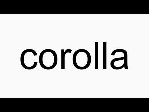 How to pronounce corolla