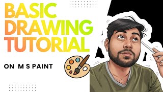 A COMPLETE BASIC TUTORIAL -|| M S PAINT||#mspaint #mspainttutorial