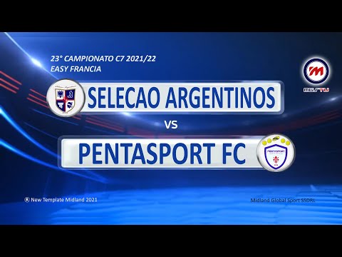 23° Campionato C7 2021/22 - Easy Francia - Selecao Argentinos vs Pentasport Fc