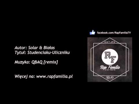 Solar & Białas - Studenciaku/uliczniku [remix QBAQ]