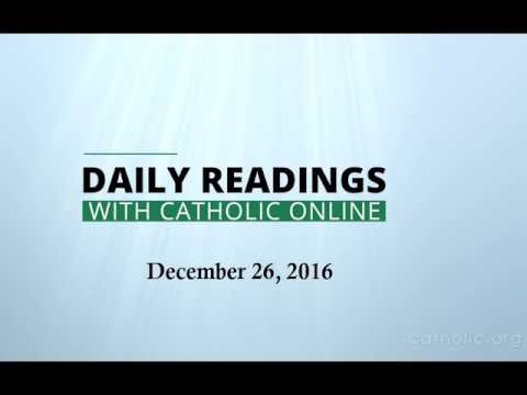 Click to Watch the Daily Reading for Monday, December 26th, 2016 video