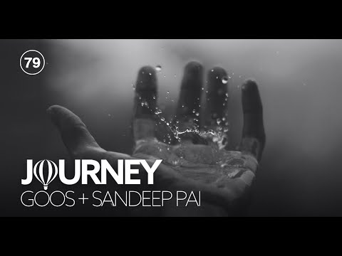 Journey - Episode 79 - Guestmix by Sandeep Pai