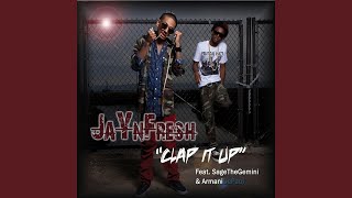 Clap It Up (feat. Sage the Gemini & Armani Depaul) (Street Version)