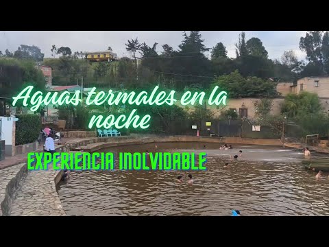 TERMALES EN LA NOCHE. #termales #aventura #guasca #aguascalientes