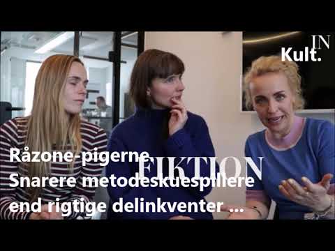 Råzone-pigerne. Snarere metodeskuespillere end rigtige delinkventer.