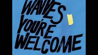 WAVVES - You're Welcome