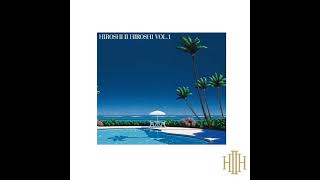 Hiroshi II Hiroshi – Hiroshi II Hiroshi Vol. 1, 1993 (Album)