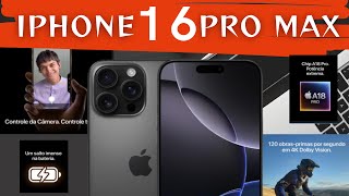 É Novo ! É Ele !!! Apple iPhone 16 Pro Max