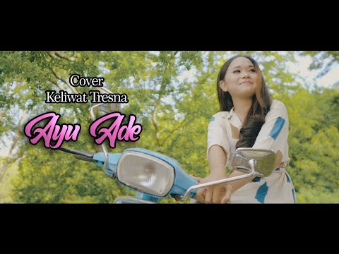 Cover #Keliwat Tresna#Mang Yuli - By. Ayu Ade #Lagupopbali