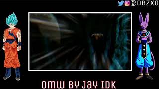 Dragon Ball Super [AMV] omw - Jay IDK