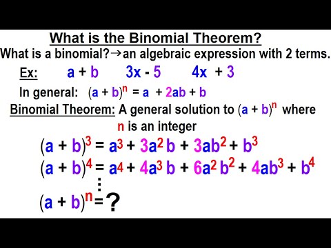 Algebra Ch 49 Binomial Theorem 1 of 18 What is the Binomial Theorem