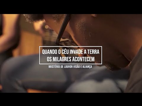 Quando o céu invade a terra / Os meus milagres acontecem - Ministério Visão e Aliança 