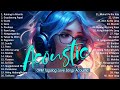 Best Of OPM Acoustic Love Songs 2024 Playlist 1310 ❤️ Top Tagalog Acoustic Songs Cover Of All Time
