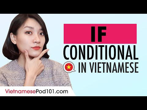 IF: Vietnamese Conditional Sentences (with examples!)