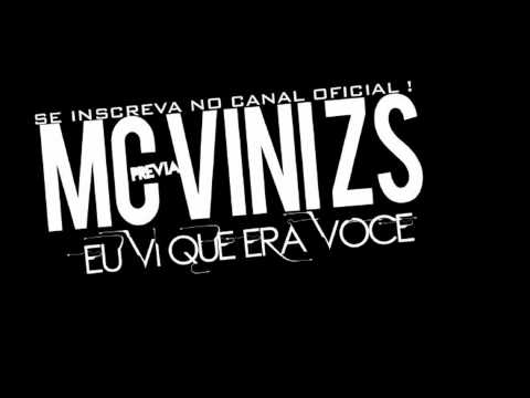 MC Vini ZS - Eu vi que era você ♪ ( PREVIA ) ' 2013