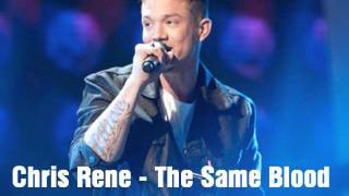 Chris Rene - The Same Blood ( Official )