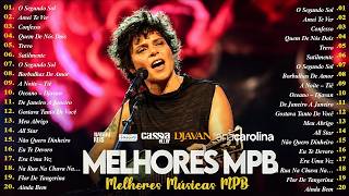 Antigas MPB - Música Popular Brasileira - Cassia Eller, Djavan,Vanessa Da Mata, Rita Lee, Zé Ramalho