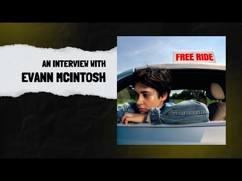 Evann McIntosh - an interview about their new song "Free Ride"