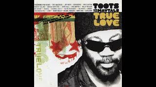 Toots &amp; The Maytals With Ben Harper - Love Gonna Walk Out On Me