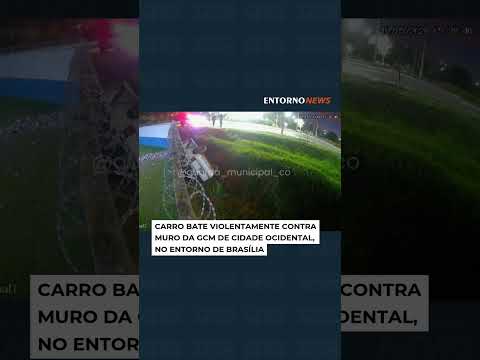 Carro atinge muro da base da GCM em Cidade Ocidental durante a madrugada #colisão  #notícias