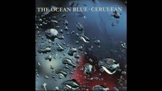 The Ocean Blue - Ballerina Out Of Control (1991)