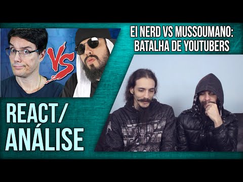 [REACT/ANÁLISE] @einerdtv  vs @mussoumano: BATALHA DE YOUTUBERS