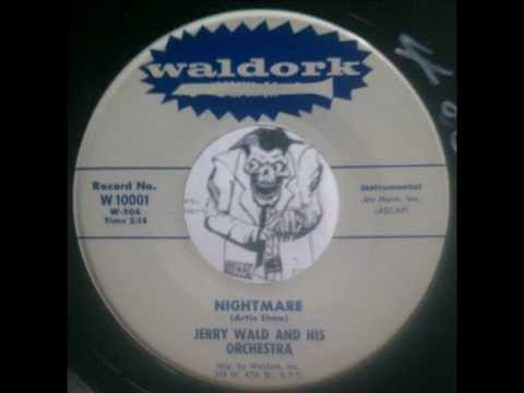 Jerry Wald - Nightmare