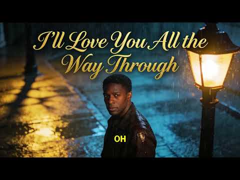 I’ll Love You All the Way Through