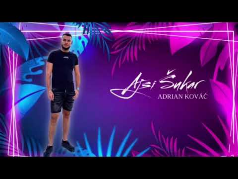 ❌ Adrian Kováč - Ajsi šukar ❌