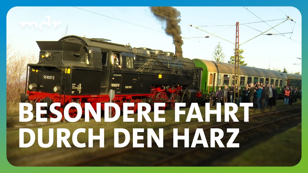 Alte Dampflok: Unterwegs mit der historischen Rübelandbahn | MDR SACHSEN-ANHALT HEUTE | MDR