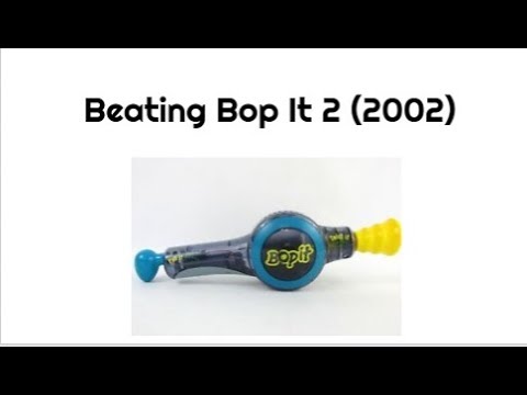 Beating Bop It 2 (2002 Third Edition)